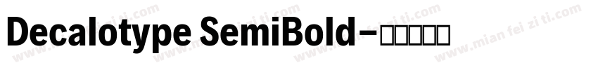 Decalotype SemiBold字体转换